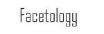 Facetology